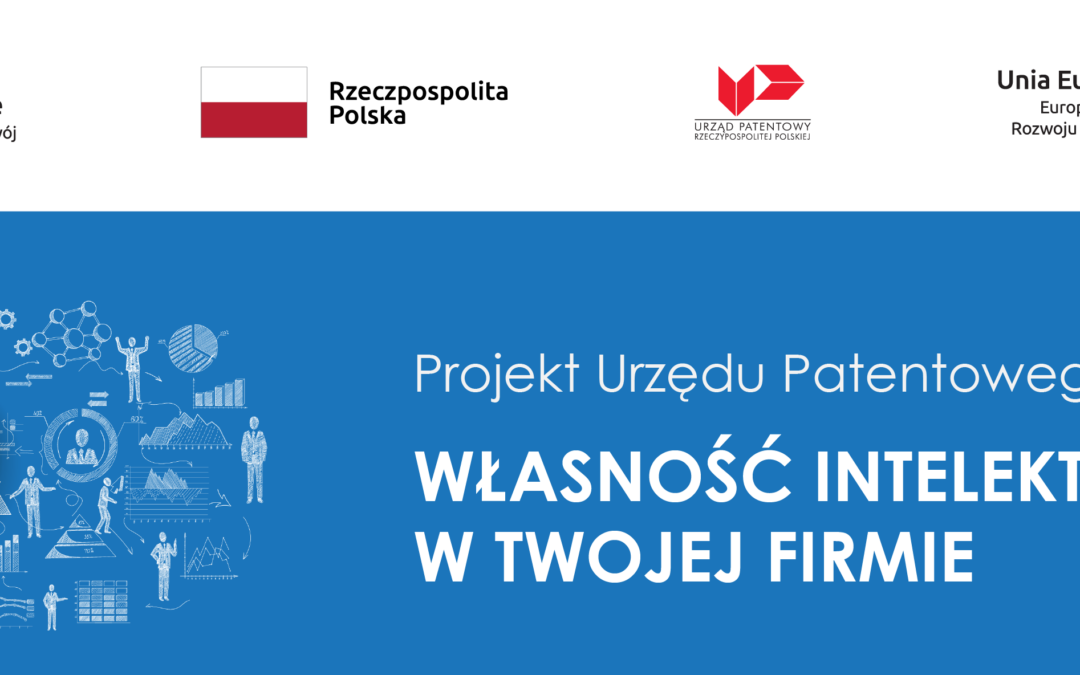 Usługi informacyjno-doradcze w projekcie „Własność intelektualna w Twojej firmie”